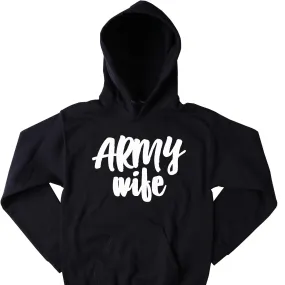 Army Wife Sweatshirt